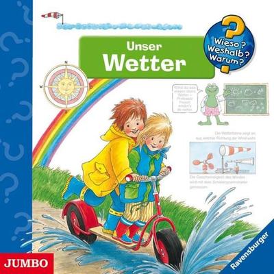 Unser Wetter [Wieso? Weshalb? Warum? Folge 10] - Angela Weinhold, Audio, 4056198062340