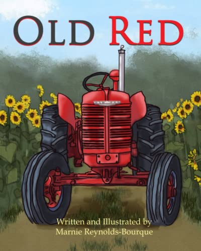 Marnie Reynolds-Bourque - Old Red: An old tractor gets a new life! (Old Red's Adventures, Band 1) - Preis vom 09.10.2026 07:28:09 h