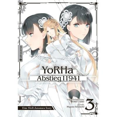 YoRHa - Abstieg 11941 03, Taschenbuch von Taro Yoko,Megumu Soramichi, Altraverse GmbH, 978-3-7539-1771-9