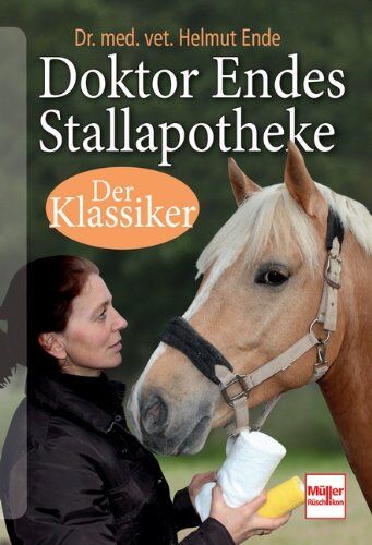 Helmut Ende - Doktor Endes Stallapotheke: Der Klassiker - Preis vom 11.10.2026 15:43:13 h
