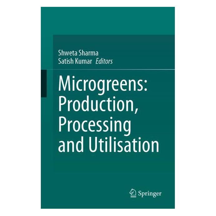 Springer Microgreens: Production, Processing and Utilisation (Englisch, Hardcover, Satish Kumar, Shweta Sharma) (66782291)