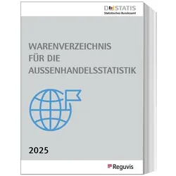 Warenverzeichnis fr die Auenhandelsstatistik, Fachbücher von Reguvis Fachmedien, Statistisches Bundesamt