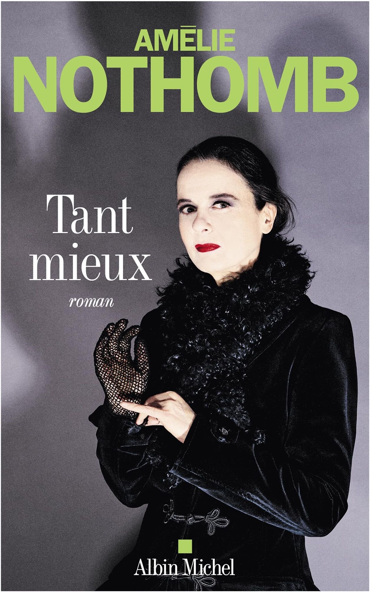 Amélie Nothomb - Tant mieux - Preis vom 17.10.2026 19:25:27 h