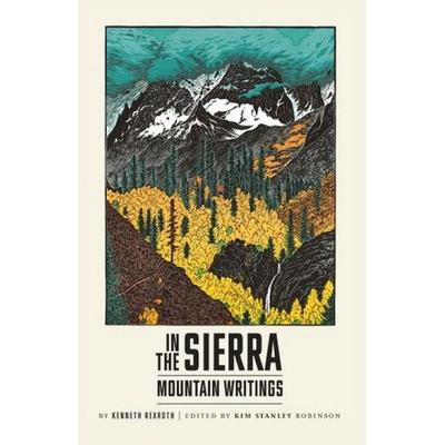 In the Sierra: Mountain Writings, Taschenbuch von Kenneth Rexroth, New Directions Publishing Corporation, 978-0-8112-1902-0