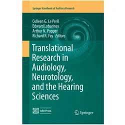 Translational Research in Audiology, Neurotology, and the Hearing Sciences, Fachbücher von Edward Lobarinas, Richard R Fay, Arthur N Popper, Colleen G Le Prell
