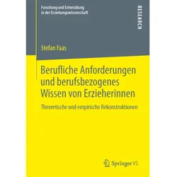 Berufliche Anforderungen und berufsbezogenes Wissen von Erzieherinnen, Fachbücher von Stefan Faas