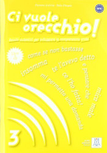 Filomena Anzivino - CI VUOLE ORECCHIO 3 ALUM+CD(9788861821071) - Preis vom 17.10.2026 19:25:27 h
