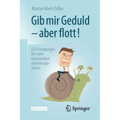 Gib mir Geduld – aber flott!, Set von Martin-Niels Däfler, Springer Fachmedien Wiesbaden GmbH, 978-3-658-19729-2