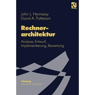 Rechnerarchitektur, Taschenbuch von John L. Hennessy,David A. Patterson, Vieweg & Teubner, 978-3-528-05173-0