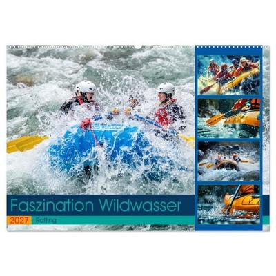 Faszination Wildwasser - Rafting (Wandkalender 2027 DIN A2 quer), CALVENDO Monatskalender