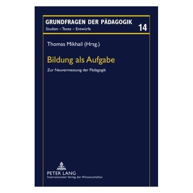 Peter Lang Bildung als Aufgabe (Deutsch, 2010) (8672734)