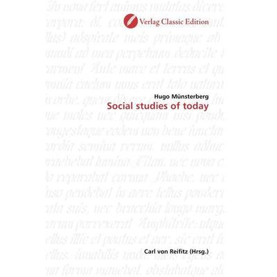 Münsterberg, H: Social studies of today, Taschenbuch von Hugo Münsterberg, Classic Edition, 978-3-86932-183-7
