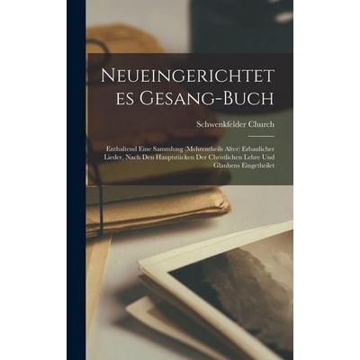Neueingerichtetes Gesang-Buch, Gebundene Ausgabe von Schwenkfelder Church, Hutson Street Press, 978-1-01-763408-2
