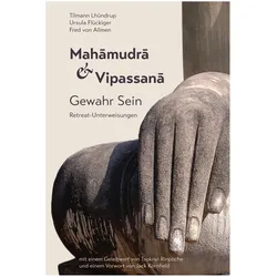 Mahamudra und Vipassana, Sachbücher von Tilmann Lhündrup Borghardt