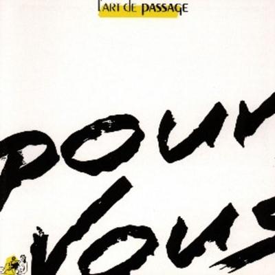 Pour Vous - LArt De Passage, CD