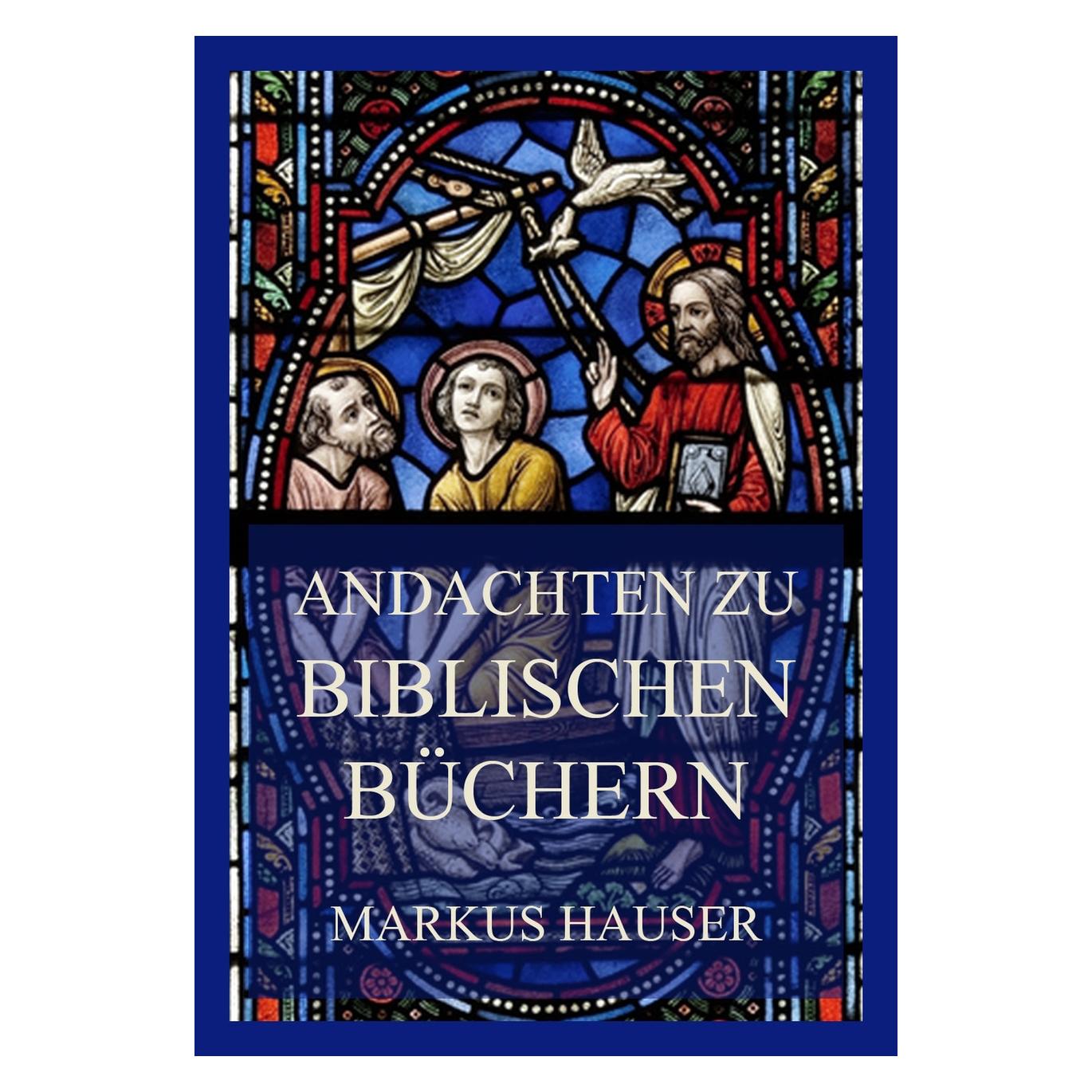 Jazzybee Andachten zu biblischen Büchern (Deutsch, Softcover, Markus Hauser) (56956293)