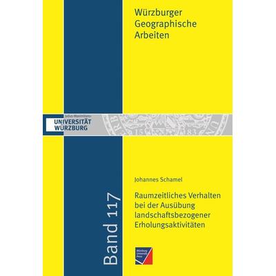 Raumzeitliches Verhalten bei der Ausübung landschaftsbezogener Erholungsaktivitäten vor dem Hintergrund des demographischen Wandels, Taschenbuch von