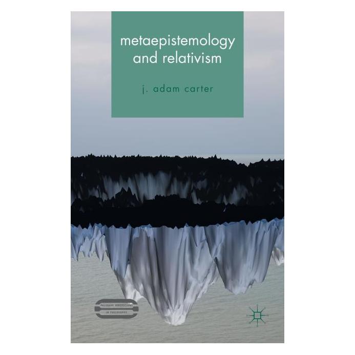 Palgrave Macmillan Uk Carter:Metaepistemology and Relativism (Englisch, Hardcover, J Carter) (63330922)