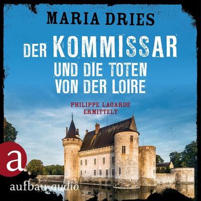 Der Kommissar und die Toten von der Loire - Maria Dries, Audio, 9783961050888