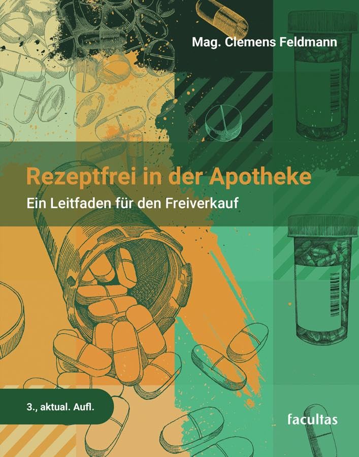 Clemens Feldmann - Rezeptfrei in der Apotheke: Ein Leitfaden für den Freiverkauf - Preis vom 06.10.2026 07:26:00 h