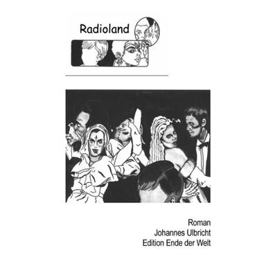 Radioland, Paperback von Johannes Ulbricht, BoD – Books on Demand, 978-3-89811-254-3