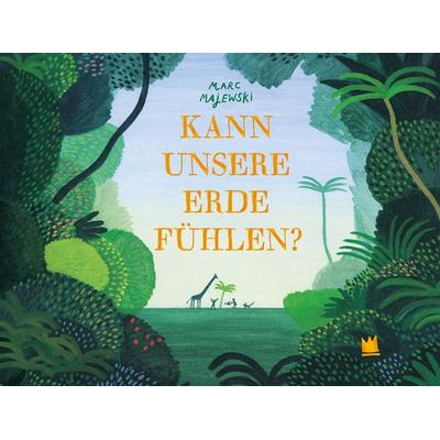 Kann unsere Erde fühlen?, Gebundene Ausgabe von Marc Majewski, Von Hacht Verlag GmbH, 978-3-96826-017-4
