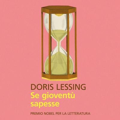 Se gioventù sapesse - Doris Lessing, Audio, 9789178893072