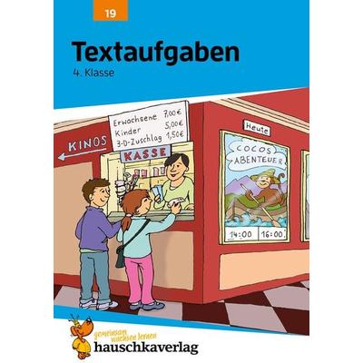 Mathe 4. Klasse Übungsheft - Textaufgaben, Geheftet von Adolf Hauschka, Hauschka Verlag, 978-3-88100-019-2