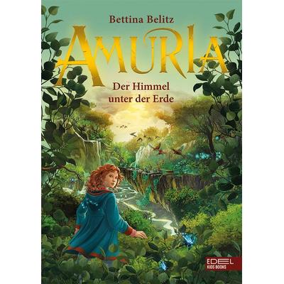 Amuria, Gebundene Ausgabe von Bettina Belitz, Karibu – ein Verlag der Edel Verlagsgruppe