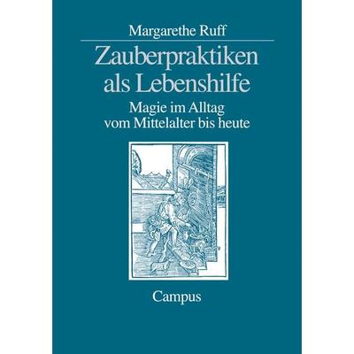 Zauberpraktiken als Lebenshilfe, Taschenbuch von Margarethe Ruff, Campus, 978-3-593-37380-5