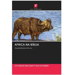 Africa Na Bíblia, Sachbücher von Sylvanus Mulowayi Wa Kayumba