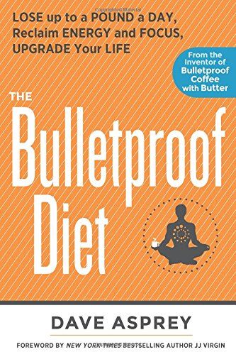 Dave Asprey - Bulletproof Diet - Preis vom 09.10.2026 07:28:09 h
