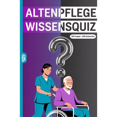 Altenpflege Wissensquiz, Taschenbuch von Grübelgold Rätselhefte, Grübelgold, 978-3-693-19506-2