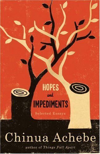 Chinua Achebe - Hopes and Impediments: Selected Essays - Preis vom 09.10.2026 07:28:09 h