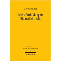 Rechtsfortbildung im Biomedizinrecht, Fachbücher von Elisabeth Kaupp