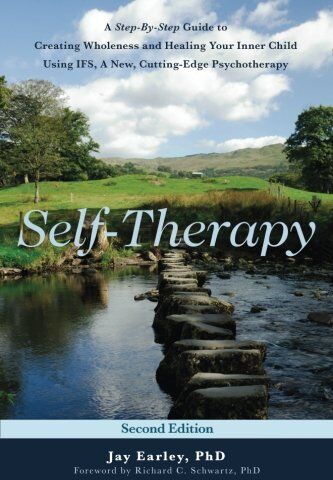 Jay Earley - Self-Therapy: A Step-By-Step Guide to Creating Wholeness and Healing Your Inner Child Using IFS, A New, Cutting-Edge Psychotherapy, 2nd Edition - Preis vom 14.10.2026 23:07:16 h