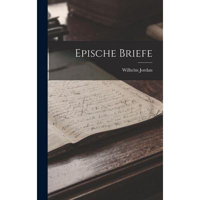 Epische Briefe, Gebundene Ausgabe von Wilhelm Jordan, Gale ECCO, Print Editions, 978-1-01-793833-3
