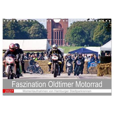 Faszination Oldtimer Motorrad - Momentaufnahmen von Hamburger Stadtparkrennen (Wandkalender 2027 DIN A4 quer), CALVENDO Monatskalender