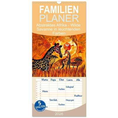 Familienplaner 2026 - Abstraktes Afrika - Wilde Savanne in leuchtenden Farben mit 5 Spalten (Wandkalender, 21 x 45 cm) CALVENDO
