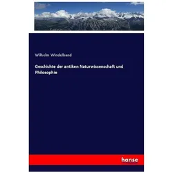 Geschichte der antiken Naturwissenschaft und Philosophie, Fachbücher von Wilhelm Windelband