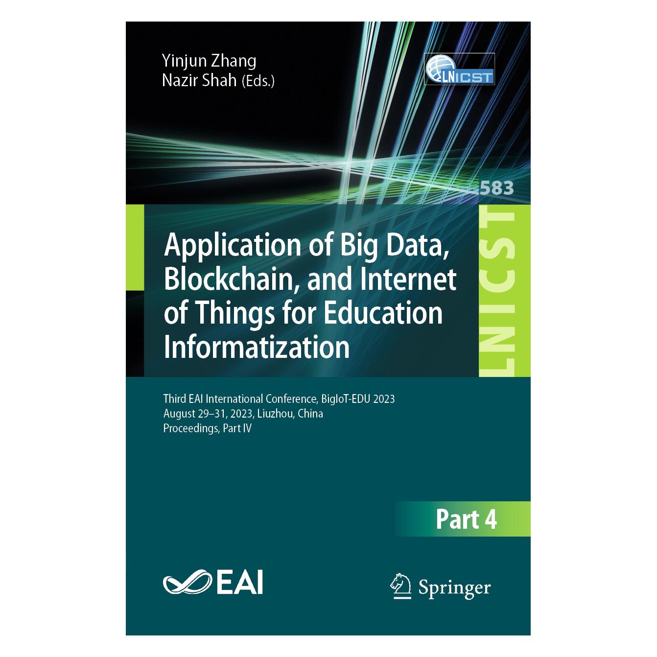 Springer Application of Big Data, Blockchain, and Internet of Things for Education Informatization (Englisch, Softcover, Nazir Shah, Zhang Yinjun) (57056960)