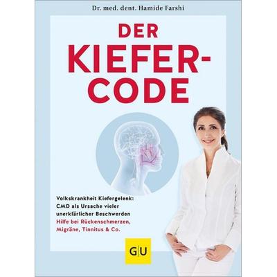 Der Kiefer-Code, Taschenbuch von Hamide Farshi, Gräfe und Unzer Verlag GmbH, 978-3-8338-9248-6