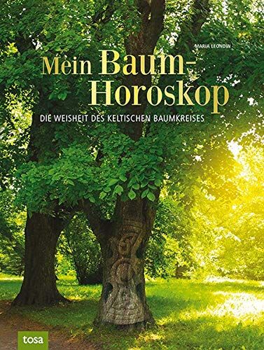 Maria Leondin - Mein Baumhoroskop: Die Weisheit des keltischen Baumkreises - Preis vom 11.10.2026 03:10:56 h
