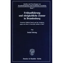 Frühaufklärung und obrigkeitliche Zensur in Brandenburg., Fachbücher von Detlef Döring