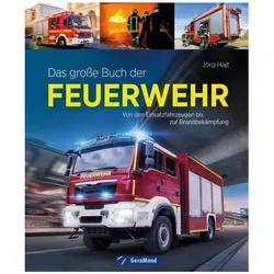 Das grosse Buch der Feuerwehr, Ratgeber von Jörg Hajt