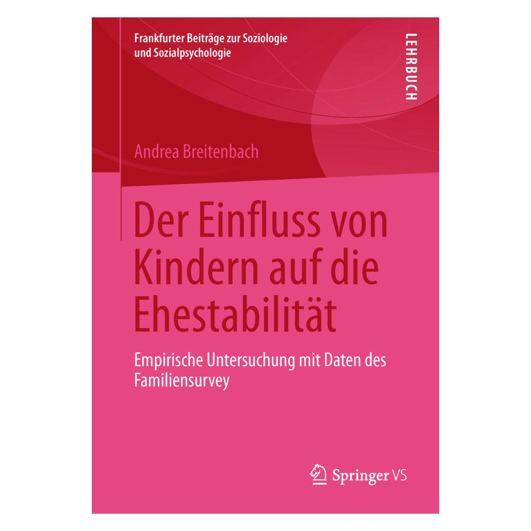 Springer Der Einfluss von Kindern auf die Ehestabilität (Deutsch, Softcover, Andrea Breitenbach) (8239494)