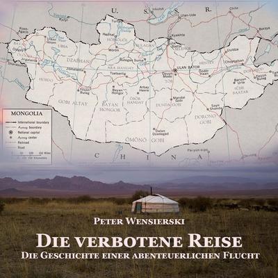 Die verbotene Reise - Peter Wensierski, Audio, 9783863524951