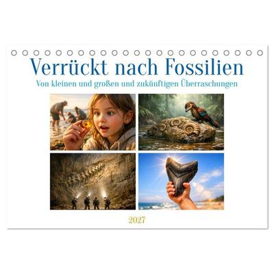 Verrückt nach Fossilien (Tischkalender 2027 DIN A5 quer), CALVENDO Monatskalender