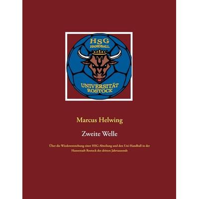 Zweite Welle, Taschenbuch von Marcus Helwing, BoD – Books on Demand, 978-3-7481-4181-5