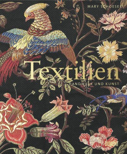 Mary Schoeser - Textilien: Handwerk und Kunst - Preis vom 11.10.2026 15:43:13 h